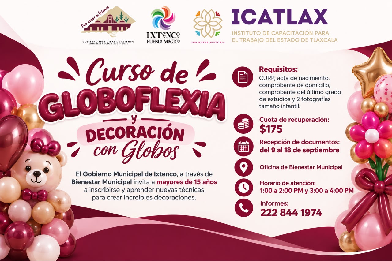 IXTENCO IMPULSA NUEVAS HABILIDADES CON CURSO DE GLOBOFLEXIA Y DECORACIÓN CON GLOBOS